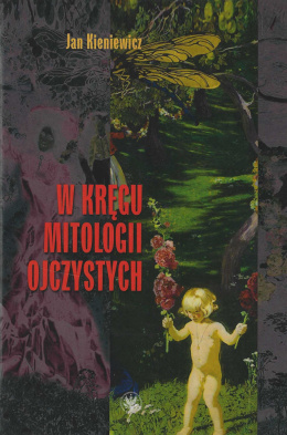 W kręgu mitologii ojczystych