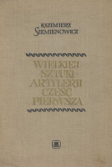 Wielkiej sztuki artylerii część pierwsza