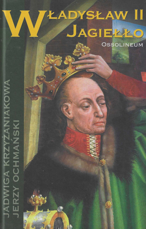 Władysław II Jagiełło Władysław II Jagiełło