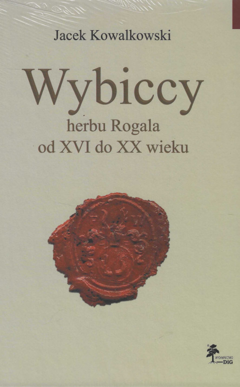 Wybiccy herbu Rogala od XVI do XX wieku