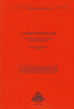 Zapiski historyczne poświęcone historii Pomorza Tom LXXX, Rok 2015, zeszyt 2