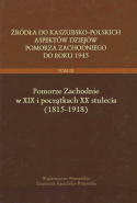 Źródła do kaszubsko-polskich aspektów dziejów Pomorza Zachodniego do roku 1945 - tomy I, II, III, IV - komplet