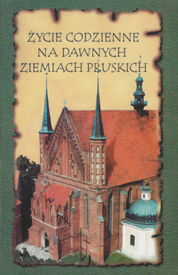 Życie codzienne na dawnych ziemiach pruskich. Obchody rocznicowe i świąteczne