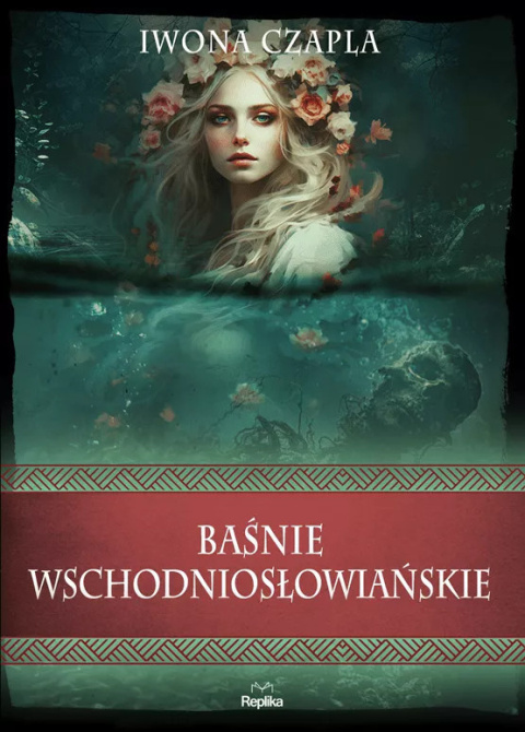 Baśnie wschodniosłowiańskie Baśnie wschodniosłowiańskie