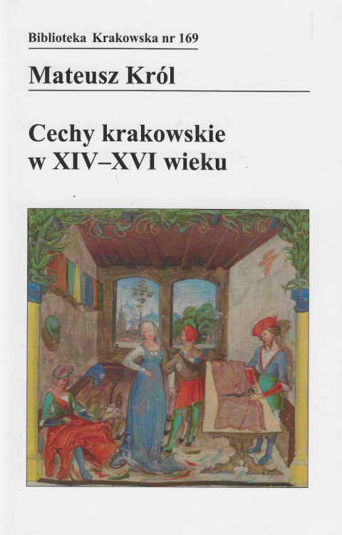 Cechy krakowskie w XIV-XVI wieku