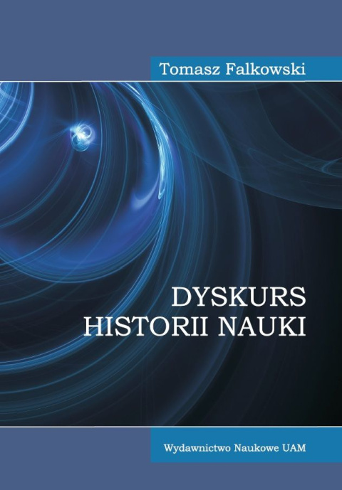Dyskurs historii nauki Dyskurs historii nauki