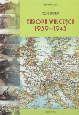 Europa walcząca 1939-1945