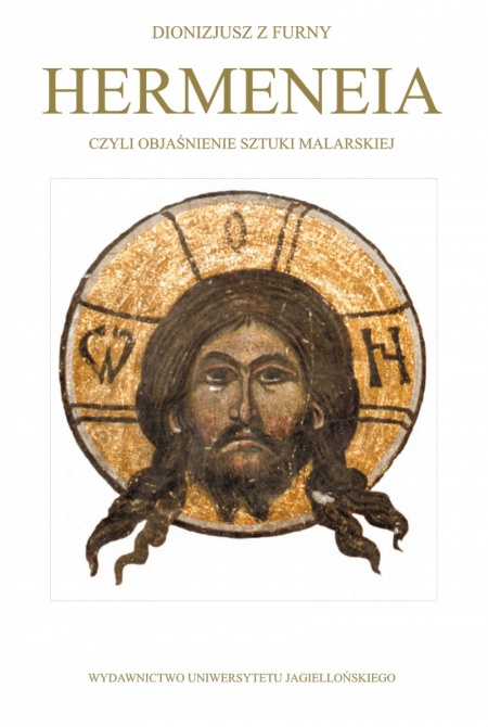 Hermeneia czyli objaśnienie sztuki malarskiej Hermeneia czyli objaśnienie sztuki malarskiej