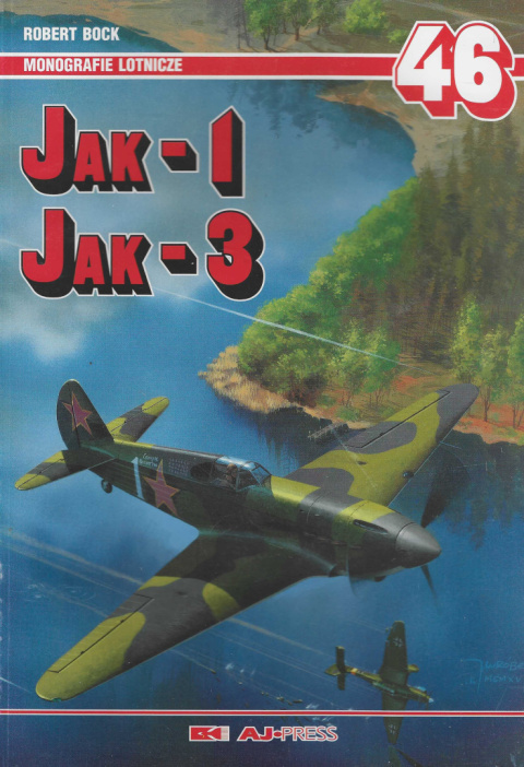 Jak-1, Jak-3. Monografie lotnicze 46 Jak-1, Jak-3. Monografie lotnicze 46