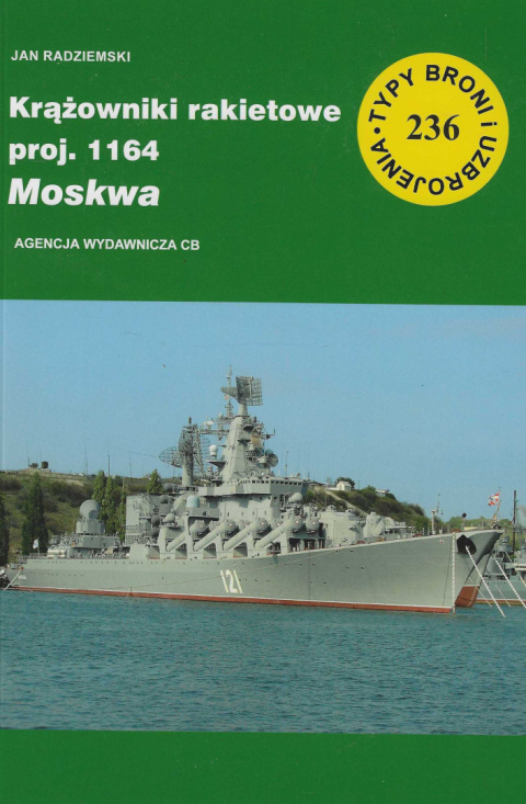 Krążowniki rakietowe proj. 1164. Moskwa TBiU 236 Krążowniki rakietowe proj. 1164. Moskwa TBiU 236