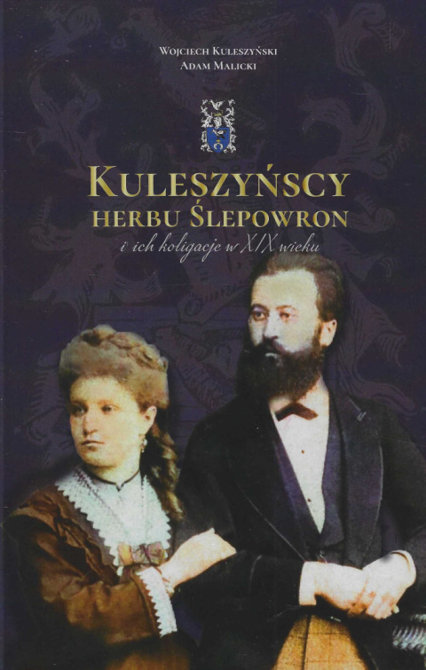 Kuleszyńscy herbu Ślepowron i ich koligacje w XIX wieku