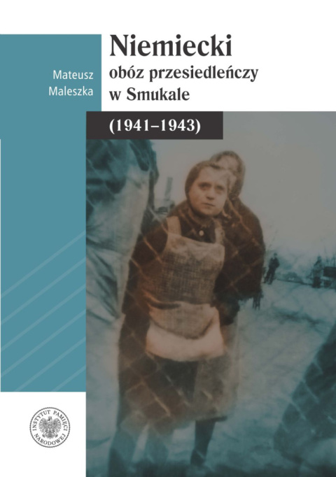 Niemiecki obóz przesiedleńczy w Smukale (1941-1943)