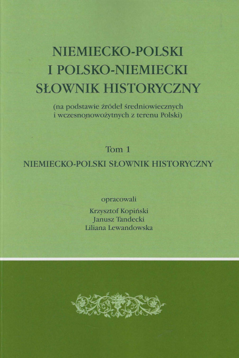 Niemiecko-polski i polsko-niemiecki słownik historyczny tom I i II - komplet