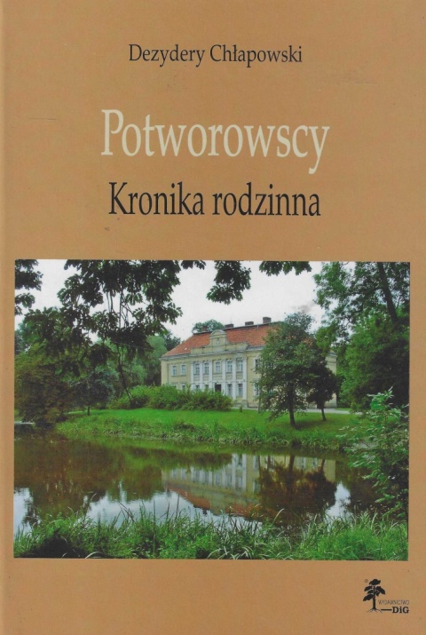 Potworowscy. Kronika rodzinna Potworowscy. Kronika rodzinna