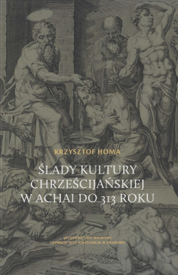 Ślady kultury chrześcijańskiej w Achai do 313 roku