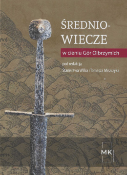 Średniowiecze w cieniu Gór Olbrzymich