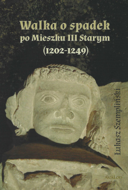Walka o spadek po Mieszku III Starym (1202-1249)