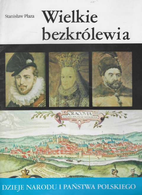 Wielkie bezkrólewia. Dzieje narodu i państwa polskiego