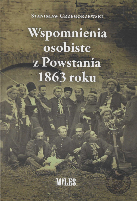 Wspomnienia osobiste z Powstania 1863 roku