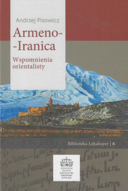 Armeno-Iranica. Wspomnienia orientalisty