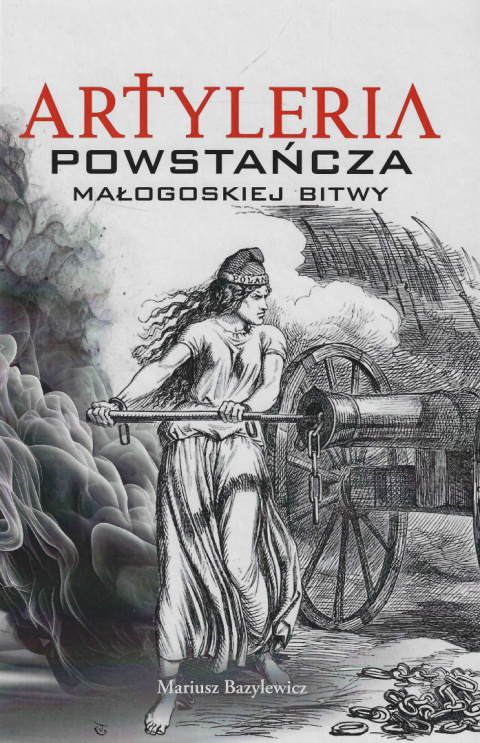 Artyleria powstańcza małogoskiej bitwy Artyleria powstańcza małogoskiej bitwy