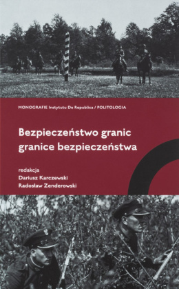 Bezpieczeństwo granic - granice bezpieczeństwa