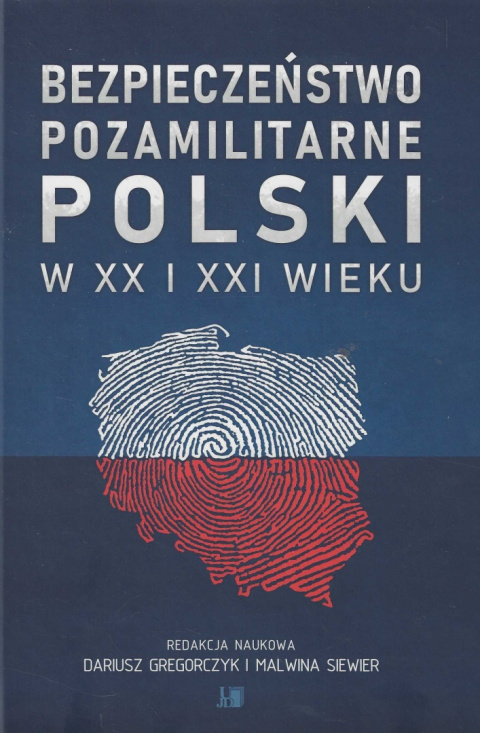 Bezpieczeństwo pozamilitarne Polski w XX i XX wieku Bezpieczeństwo pozamilitarne Polski w XX i XX wieku