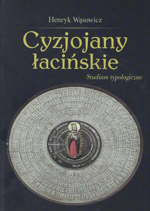 Cyzjojany łacińskie. Studium typologiczne Cyzjojany łacińskie. Studium typologiczne