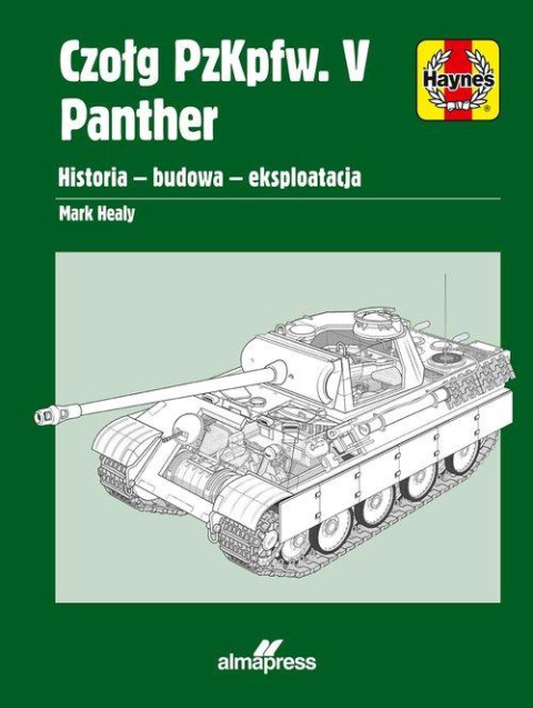 Czołg PzKpfw. V Panther Historia - budowa - eksploatacja Czołg PzKpfw. V Panther Historia - budowa - eksploatacja