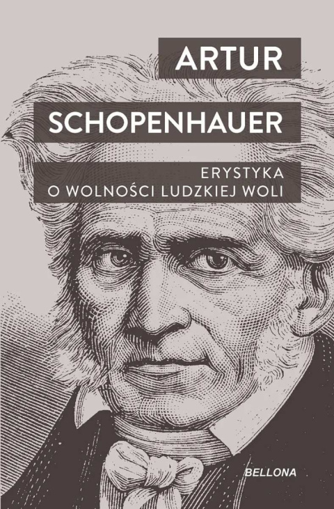 Erystyka. O wolności ludzkiej woli Erystyka. O wolności ludzkiej woli