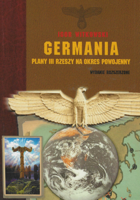 Germania. Plany III Rzeszy na okres powojenny Germania. Plany III Rzeszy na okres powojenny