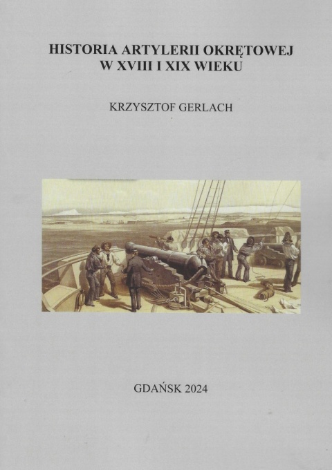Historia artylerii okrętowej w XVIII i XIX wieku Historia artylerii okrętowej w XVIII i XIX wieku