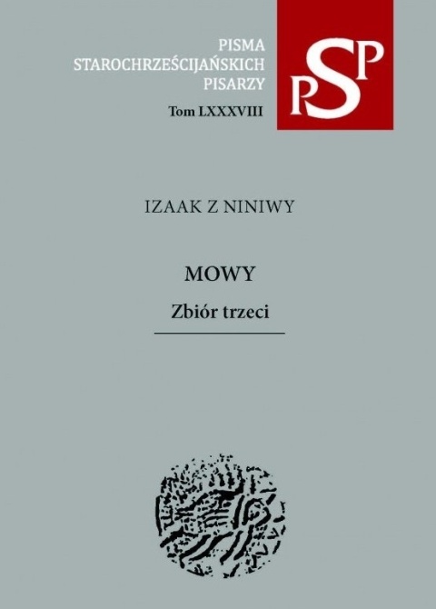 Izaak z Niniwy. Mowy. Zbiór trzeci Izaak z Niniwy. Mowy. Zbiór trzeci