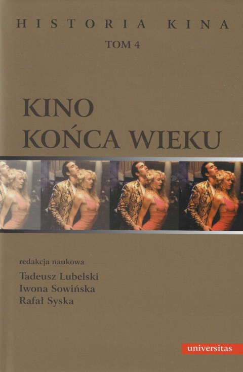 Kino końca wieku. Historia kina, tom 4 Kino końca wieku. Historia kina, tom 4