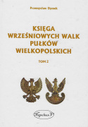 Księga wrześniowych walk pułków wielkopolskich Tom 2