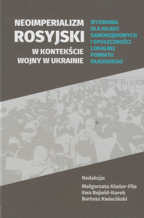 Neoimperializm rosyjski w kontekście wojny w Ukrainie Neoimperializm rosyjski w kontekście wojny w Ukrainie