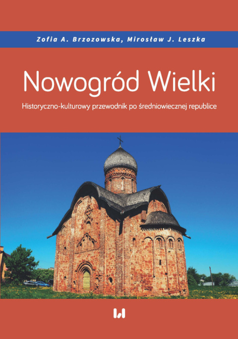 Nowogród Wielki. Historyczno-kulturowy przewodnik po średniowiecznej republice Nowogród Wielki. Historyczno-kulturowy przewodnik po średniowiecznej republice