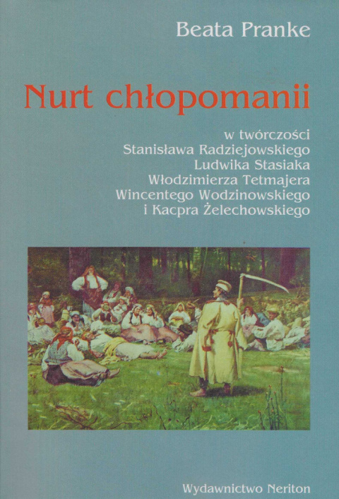Nurt chłopomanii w twórczości Stanisława Radziejowskiego, Ludwika Stasiaka, Włodzimierza Tetmajera, Wincentego Witosa i... Nurt chłopomanii w twórczości Stanisława Radziejowskiego, Ludwika Stasiaka, Włodzimierza Tetmajera, Wincentego Witosa i...