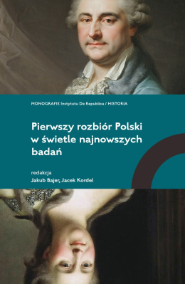 Pierwszy rozbiór Polski w świetle najnowszych badań