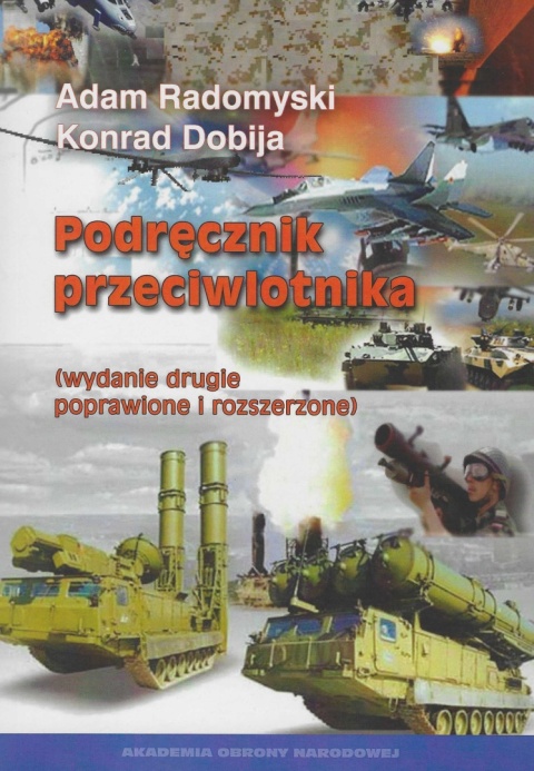 Podręcznik przeciwlotnika (wydanie drugie poprawione i uzupełnione) Podręcznik przeciwlotnika (wydanie drugie poprawione i uzupełnione)