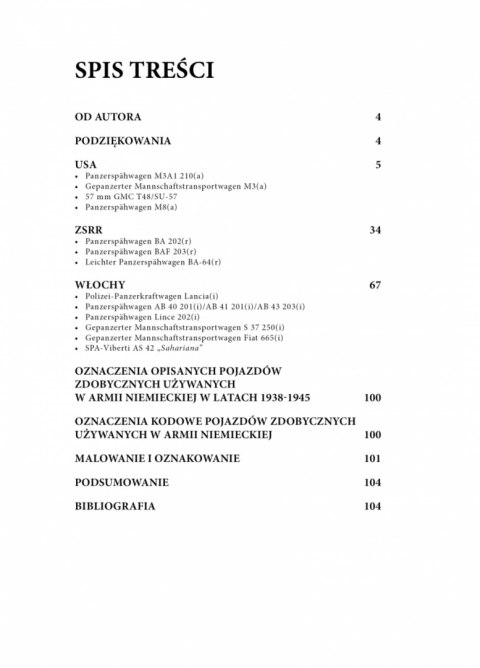 Pojazdy obcej konstrukcji używane w armii niemieckiej w latach 1938-1945 (3) Samochody pancerne oraz pojazdy półgąsienicowe Pojazdy obcej konstrukcji używane w armii niemieckiej w latach 1938-1945 (3) Samochody pancerne oraz pojazdy półgąsienicowe