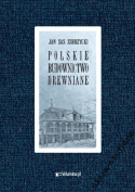 Polskie budownictwo drewniane Jan Sas Zubrzycki