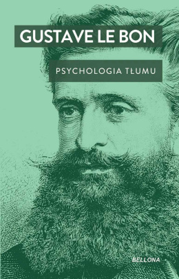 Psychologia tłumu - Gustave Le Bon