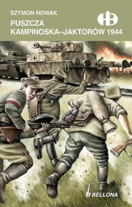 Puszcza Kampinoska - Jaktorów 1944 Historyczne Bitwy