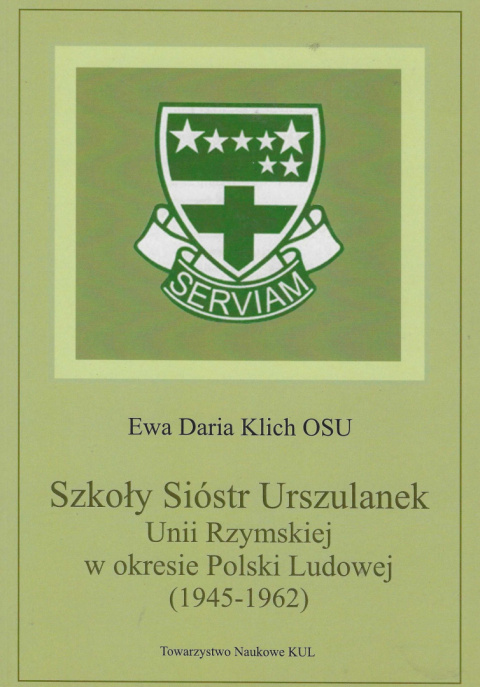 Szkoły Sióstr Urszulanek Unii Rzymskiej w okresie Polski Ludowej (1945 - 1962)