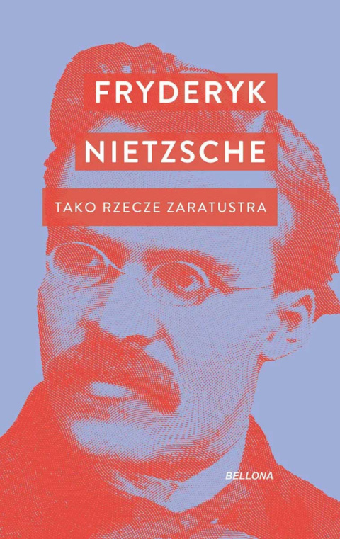 Tako rzecze Zaratustra - Fryderyk Nietzsche Tako rzecze Zaratustra - Fryderyk Nietzsche