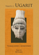 Teksty z Ugarit Tomy I - III komplet (Mity. Legendy. Rytuały)
