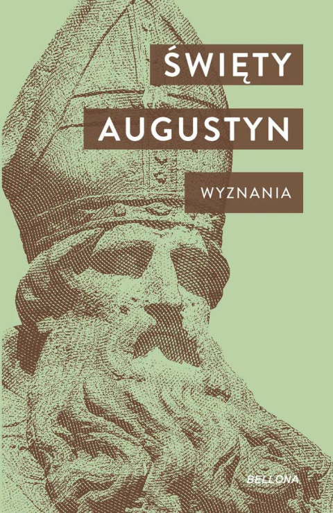 Wyznania - Święty Augustyn Wyznania - Święty Augustyn