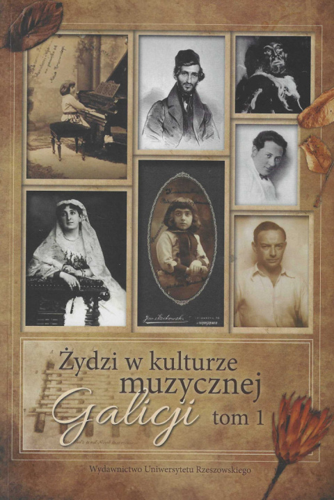 Żydzi w kulturze muzycznej Galicji. Tom 1 i 2 - komplet Żydzi w kulturze muzycznej Galicji. Tom 1 i 2 - komplet