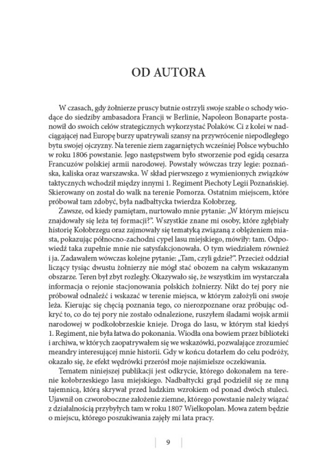Legia Poznańska pod twierdzą Kołobrzeg w 1807 roku Barwa, broń i leża 1. Regimentu Piechoty księcia Sułkowskiego